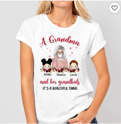 Grandma And Grandkids Beautiful Thing Personalized Shirt