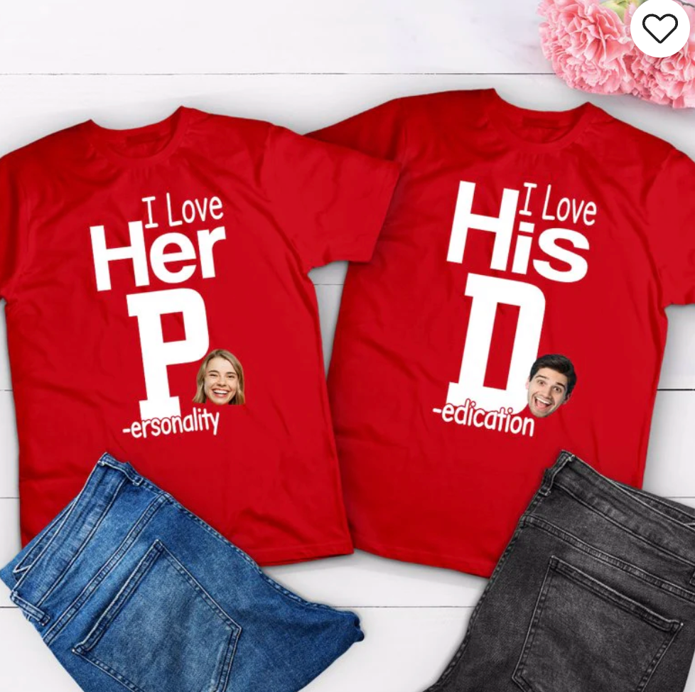 Couple Funny Valentine‘s Day Gift I Love Her P I Love His D Photo Personalized Matching Shirts [Set of 2 Shirts]