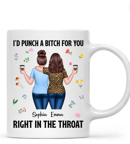 Back View Besties Walking I'd Punch A Bitch For You Personalized Mug, Funny Gift For Best Friends, BFF